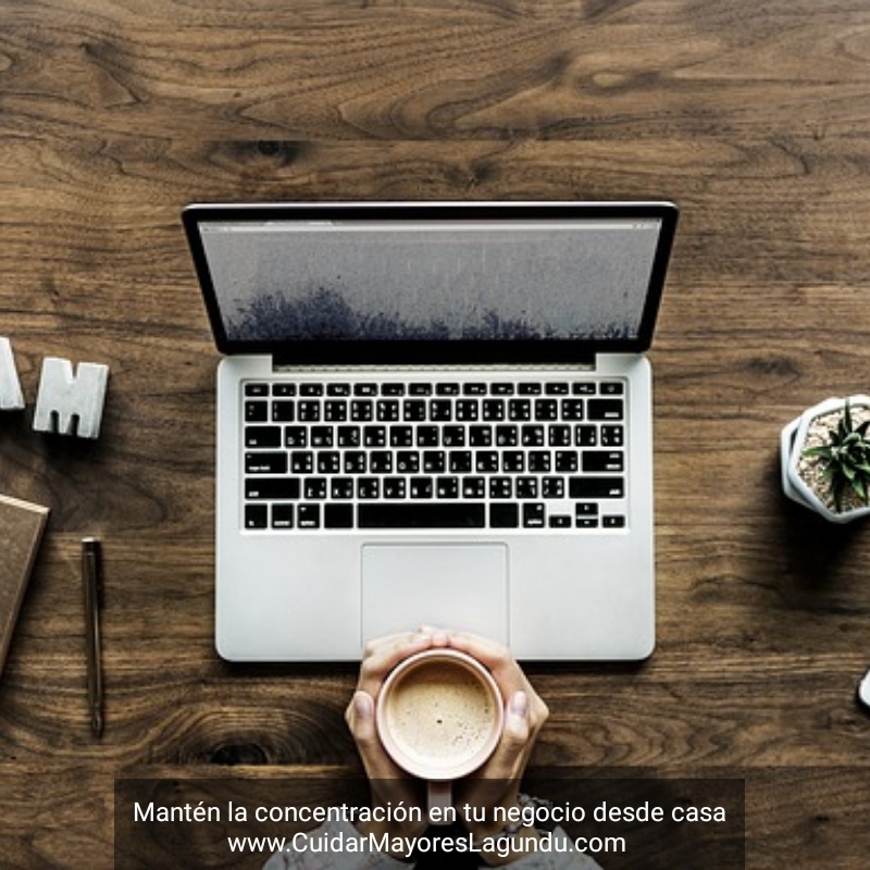 Menten la concentracion en tu negocio desde casa Menten la concentracion en tu negocio desde casa